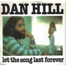 DAN HILL - Let the song last forever